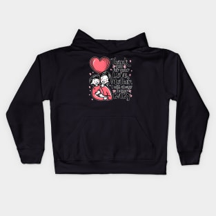 Thank you for your love mother, I will always be your baby! Kids Hoodie